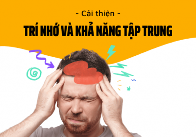 Cải thiện trí nhớ và khả năng tập trung