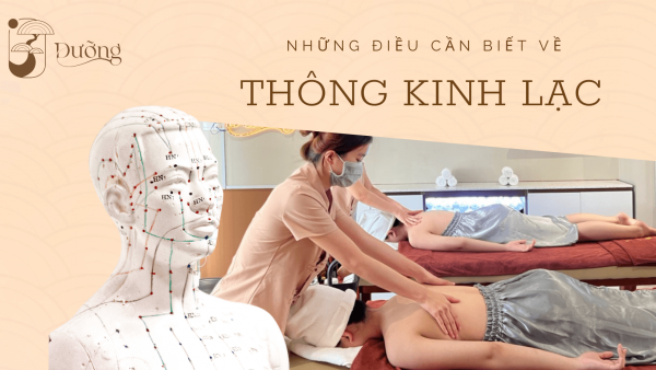 Những điều cần biết về thông kinh lạc 