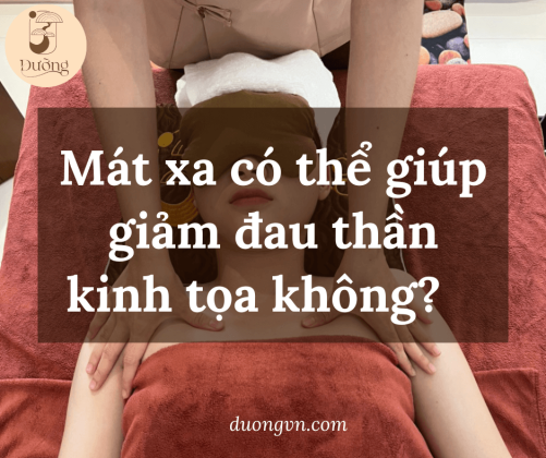 Mát xa có thể giúp giảm đau thần kinh tọa không?