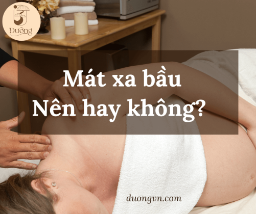 Mát xa bầu - nên hay không