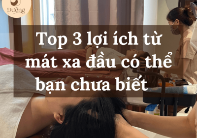 Top 3 lợi ích từ mát xa đầu có thể bạn chưa biết