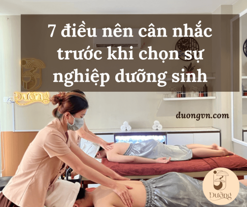 7 điều nên cân nhắc trước khi chọn sự nghiệp dưỡng sinh