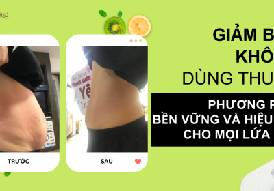 Giảm béo không dùng thuốc hiệu quả và bền vững