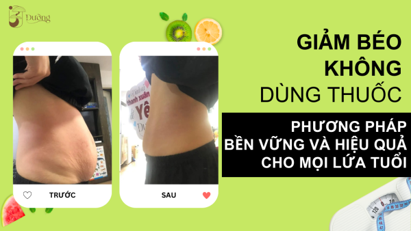 Giảm béo không dùng thuốc hiệu quả và bền vững